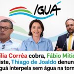 Editorial: Emília, Thiago, Fábio e a Iguá entre falta d’água, obras e interpelações