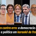 Editorial: Jogando erro contra erro o seu foi maior que o meu