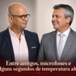 Editorial: Narcizo e Elber: quando dois amigos deixam o microfone esquentar demais
