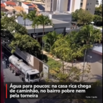 Enquanto Sergipe discute torneiras secas, carro pipa na casa do tio do governador vira símbolo da crise