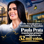 Sergipe também está no Maranhão: a aracajuana Paula Prata chega à Assembleia com 52.300 votos
